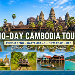 10-Day Cambodia Cultural Tour